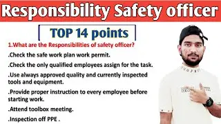 Safety officer responsibility ! Roles and responsibilities of safety officers ! Safety officer job