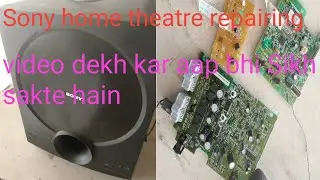 Sony home theatre repairing