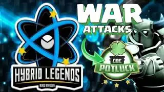 WAR ATTACKS 2019 - POTLUCK - HYBRID LEGENDS - TH10 - TH11 - TH12 - CLASH OF CLANS 2019