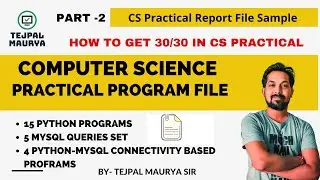 Class 12 CS Practical Report File | Detailed guideline with a sample practical file