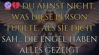 🔮💔 du ahnst nicht, was diese person fühlte, als sie dich sah... die engel haben alles gezeigt