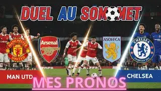 🔎Mes pronos pour ce mardi : Arsenal Aston Villa Manchester Wolverhampton & Chelsea Bournemouth🔥🔥