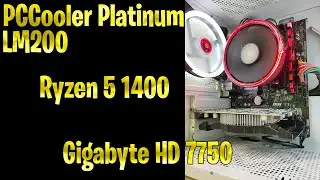 [FULL BUILD] PCCooler Platinum LM200 | Ryzen 5 1400 | Gigabyte HD 7750 | budget build