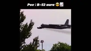 POV : B-52 aura 🥶📈 #aviation #avgeekoftheweek