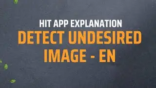 Detect Undesired Image en || Hit App Explanation || Srabon Vai