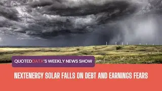 NextEnergy Solar falls on debt and earnings fears | Weekly News Show | 22/08/25