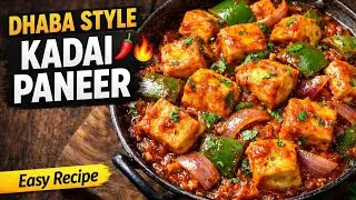 Kadai Paneer Banane Ka Aasan Tarika | Dhaba Style Recipe