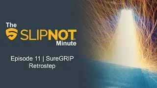 The SLIPNOT Minute | SureGRIP Retrostep | Episode 11