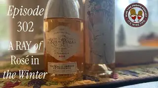 302 - RAD Habits, RAY Lifestyle: The Ros&eacute; Revolution - Wine Time Fridays