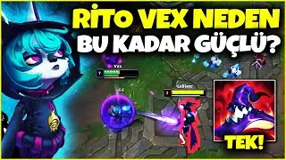 RİTO VEX NEDEN BU KADAR GÜÇLÜ? | KÖTÜ OYNASANIZ BİLE TEK ATIYOR!