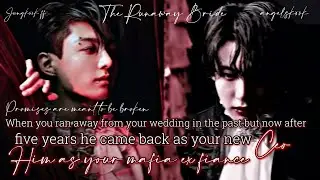 [ JUNGKOOK FF #2 ] When You Runaway from your wedding in the past but now after five years he came -