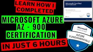 Microsoft Azure AZ - 900, Fundamental Cloud Certification - complete guide - competed in 6 Hours..!!
