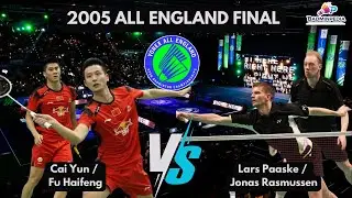 Cai Yun / Fu Haifeng vs Lars Paaske / Jonas Rasmussen | All England Final 2005