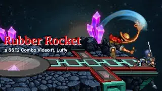 Rubber Rocket - a SSF2 Luffy Montage