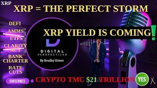 XRP-Yield = The Great Unlock Of Idle Liquidity In Crypto - XRP The Perfect Storm =$21 Trillion TMC