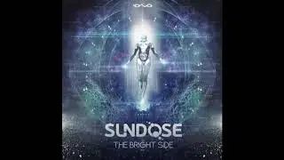 SUNDOSE - The Bright Side (Original Mix)