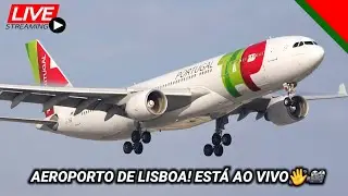 Aeroporto de Lisboa PT.  está ao vivo!