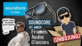 UNBOXING: Soundcore by Anker Frames Audio Glasses