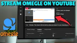 How to Stream Omegle on YouTube