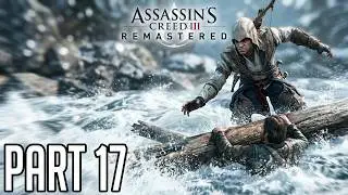 Assassin's Creed III: Remastered -Gameplay Walkthrough -Part 17- The Lost Son's Return, River Rescue