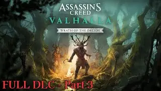 Assassin's Creed: Valhalla | Wrath of the Druids | FULL DLC - Part 3 [No Commentary]