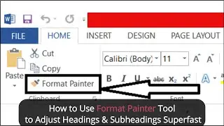 How to Use Format Painter Tool to Adjust Headings & Subheadings Superfast