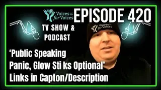 Public Speaking Without Panic, Glow Sticks Optional | Episode 420