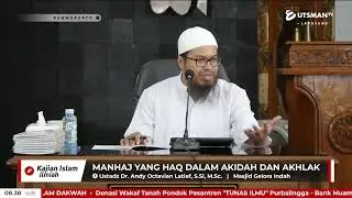 LIVE Manhaj yang Haq dalam Akidah dan Akhlak - Ustadz Dr. Andy Octavian Latief, S.Si, M.Sc.