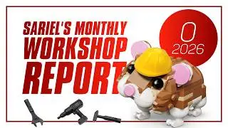 Sariel's Monthly Workshop Report 0/2026