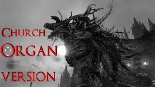 Bloodborne OST - Cleric Beast (Organ Version)
