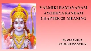 Valmiki Ramayanam Ayothyakandam chapter 28  meaning