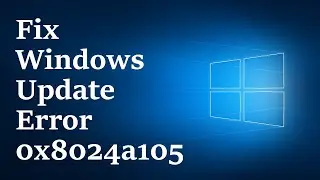 Error code 0x8024a105 on Windows 10 update [ Fixed ]