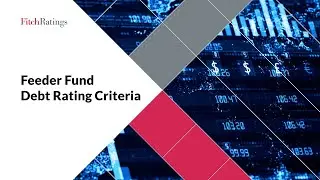 Feeder Fund Debt Rating Criteria