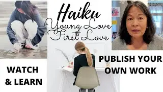 How to Write Haiku Poems Learn & Publish Your Own Work.  Young Love