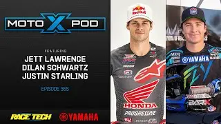 MotoXpod Ep365 | Ft. Jett Lawrence, Justin Starling, and Dilan Schwartz