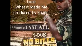 Look What It Made Me- No Bills Under A Dub