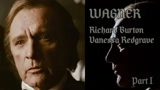 WAGNER - Richard Burton - Vanessa Redgrave - Film - Series - 1983 - Part I - Subs Restored 2024 - 4K