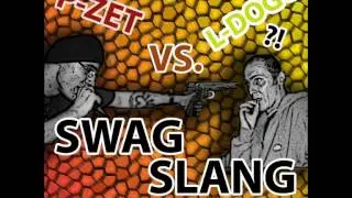 P-ZET VS. L-DOGG - SWAG SLANG