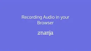 Recording Audio in your Browser