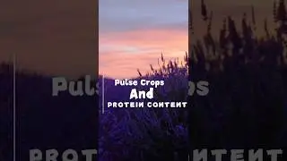 Pulse Crops & Protein Content #agriculture #protein #pulses #icar #revision #competitiveexams