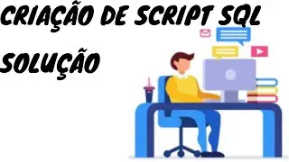 Solução do exercício sobre criação de script SQL.