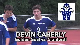 Westfield 1 Cranford 0 (2OT) | Devin Caherly Golden Goal