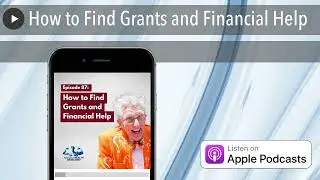 How to Find Grants and Financial Help