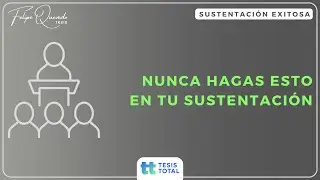 🚫 NUNCA hagas esto en tu SUSTENTACIÓN - Aprende en 5 MINUTOS