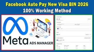 Facebook Auto Pay New Method Visa BIN 2026 - 100% Working