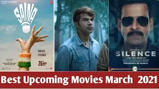 Upcoming Bollywood Movies March 2021| New Movies In March 2021 | Filmi Angle | #March2021