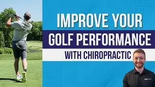 How Chiropractic Helps Improve Golf Performance