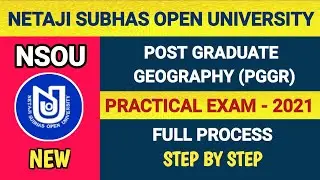 NSOU Geography PG Practical Exam 2021 Full Process Step by Step ne || Netaji Subhas Open University