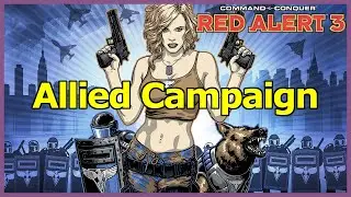 [Red Alert 3] Allied Campaign - Hard No Saves No Commentary
