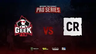 Geek Fam vs CR, BTS Pro Series: Southeast Asia, bo3, game 1 [Lex & 4ce]